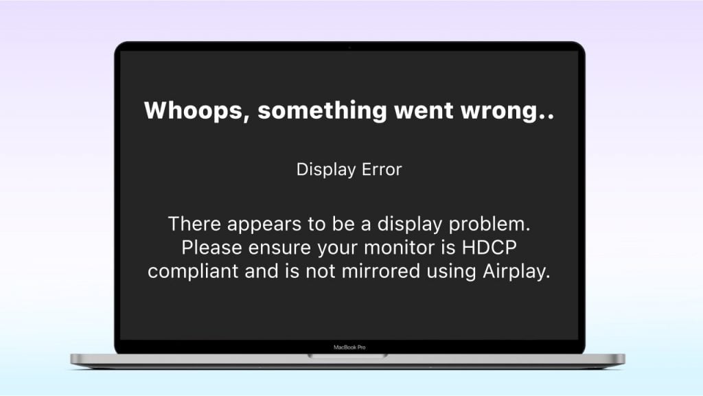 Netflix message about a monitor compatible with hdcp and airplay displayed on a laptop