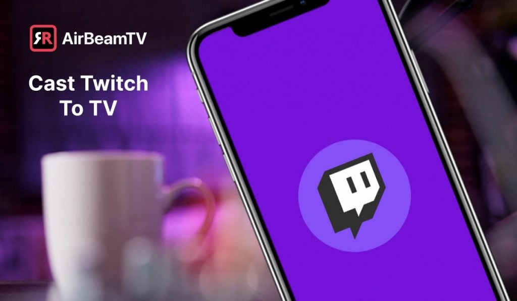 Smartphone with the Twitch logo on purple background. In the background there is a white mug lit from the back by violet LED lights. In the top right corner there is a header "Cast Twitch to TV" and an AirBeamTv logo above it