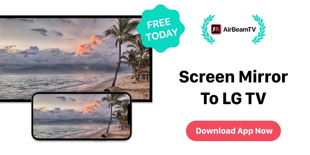 airBeamTV promotional banner. The left side shows an iPhone mirroring an image of a beach with palms and clouds to a Smart TV. The right side has a banner that says "Screen Mirror To LG TV" and an AirBeamTv logo