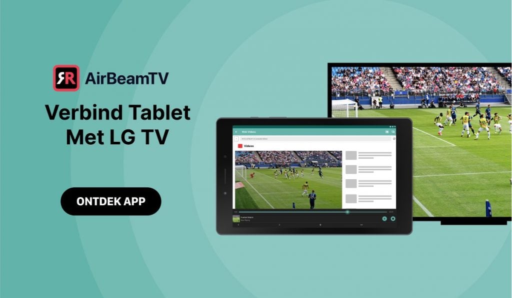 een banner met een tablet en een smart TV. De tablet spiegelt een beeld van een voetbalwedstrijd. De slogan links zegt: "Enjoy Mirroring Android to LG TV".