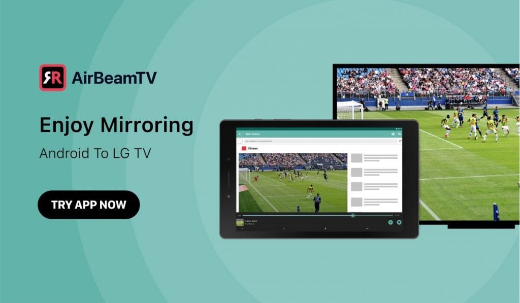 a banner showing a tablet and a smart TV. The tablet mirrors an image of a football match. The slogan on the left says: "Enjoy Mirroring Android to LG TV"