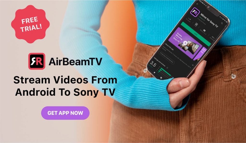 A promotional banner for the Mirror For Sony TV casting app by AirBeamTV. There is a person in blue blouse holding an Android phone with the Mirror for Sony TV Google Play Store page. The slogan on the left says "Stream Videos From Android To Sony TV"