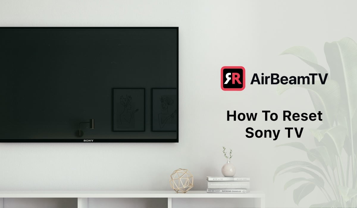 How To Reset Sony TV In Less Then 5 Minutes | AirBeamTV