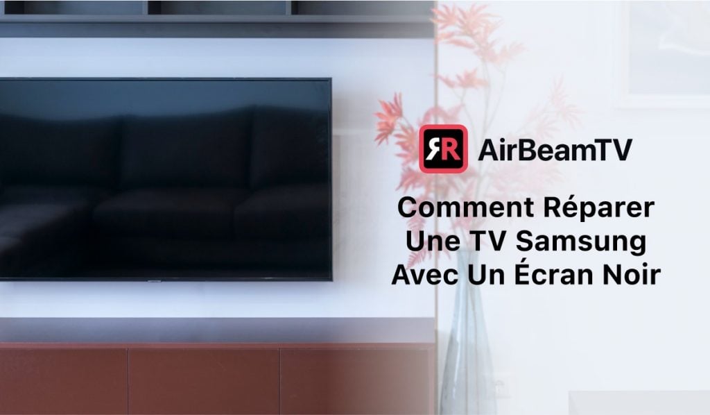 Image en vedette avec une télévision avec un écran noir. L'en-tête dit : "Comment réparer une TV Samsung avec un écran noir".