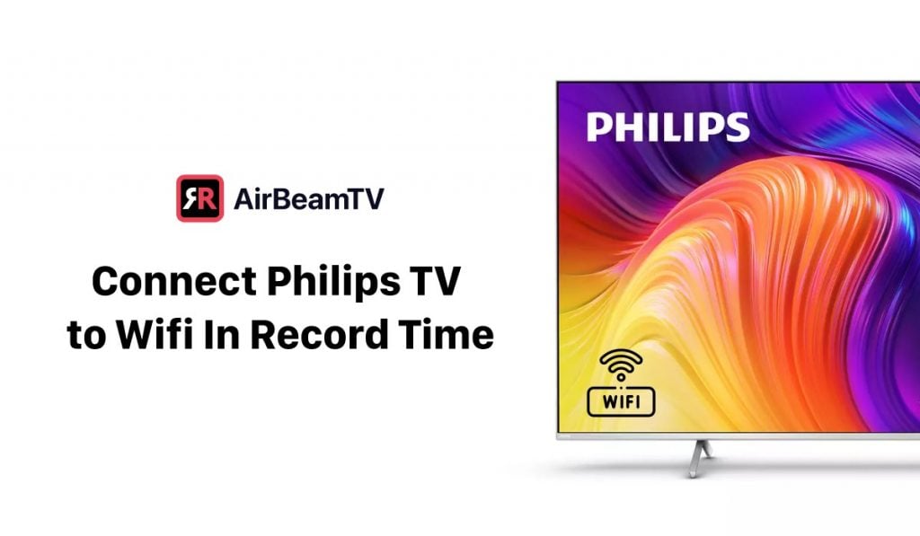 How to Connect Philips TV to Wifi Without Hassle