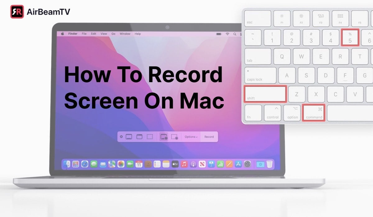 How to screen record on mac 10 best ways in 2024 airbeamtv